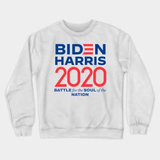 BIDEN HARRIS 2020 BATTLE FOR THE SOUL OF THE NATION Crewneck Sweatshirt
